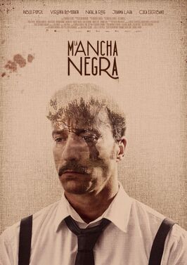 La mancha negra из фильмографии Хуанма Лара в главной роли.