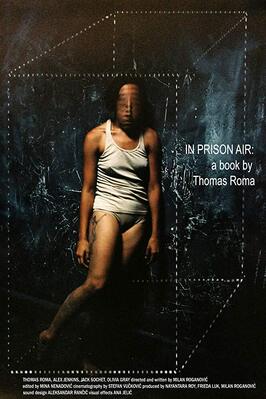 In Prison Air: A Book by Thomas Roma - лучший фильм в фильмографии Девант Лоуренс