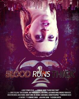 Blood Runs Thick из фильмографии Nic Bradly в главной роли.