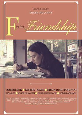 F is for Friendship - лучший фильм в фильмографии Erica Duke Forsyth