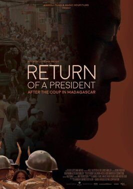 Return of a President: After the Coup in Madagascar из фильмографии Helle Ulsteen в главной роли.