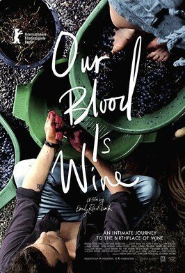 Фильм Our Blood Is Wine.