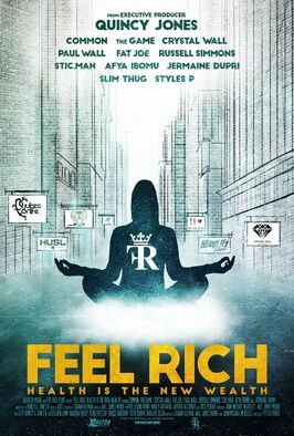 Feel Rich: Health Is the New Wealth - лучший фильм в фильмографии Джейсон Тэйлор