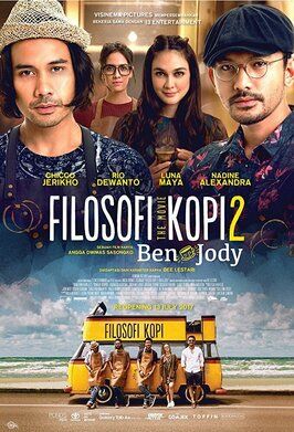 Filosofi Kopi 2: Ben & Jody - лучший фильм в фильмографии Чиччо Джерихо