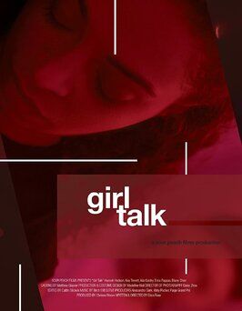 Girl Talk - лучший фильм в фильмографии Alessandra Clark