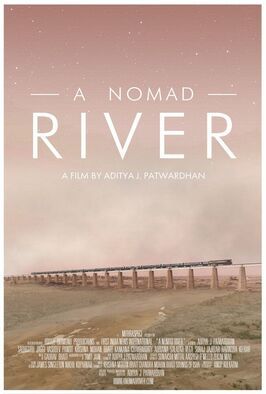 A Nomad River - лучший фильм в фильмографии Kankana Chakraborty