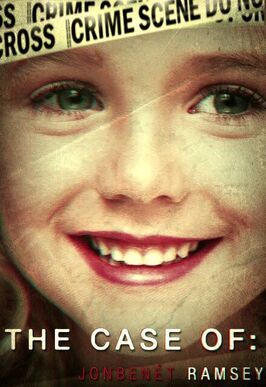 The Case of: JonBenét Ramsey - лучший фильм в фильмографии Скотт Эванс