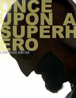 Once Upon a Superhero - лучший фильм в фильмографии Андре Ван Дрище