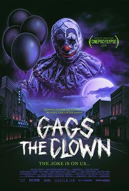 Gags The Clown - лучший фильм в фильмографии Роберт П. Штерн