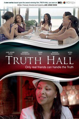 Truth Hall из фильмографии Saadiqa Muhammad в главной роли.