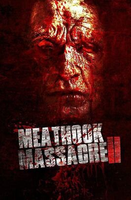 Meathook Massacre II - лучший фильм в фильмографии Эдвин Гарсиа