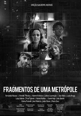 Фильм Fragmentos de uma Metrópole.