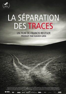 La séparation des traces из фильмографии Франсис Рёссер в главной роли.