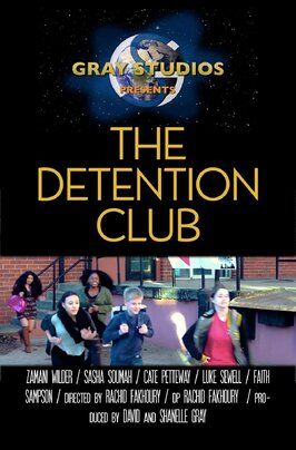 Фильм The Detention Club.