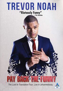 Фильм Trevor Noah: Pay Back the Funny.