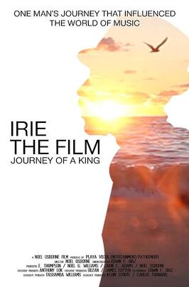 Фильм Irie the Film: Journey of a King.