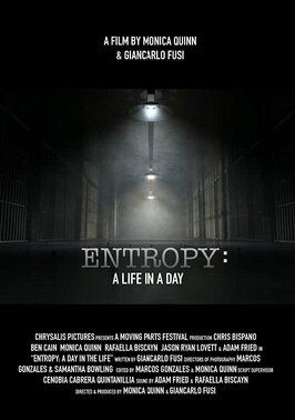 Фильм Entropy: A Day in a Life.