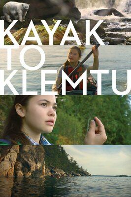 Kayak to Klemtu - лучший фильм в фильмографии Тайлер Берроуз