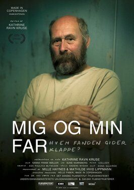 Фильм Mig og min far - hvem fanden gider klappe?.