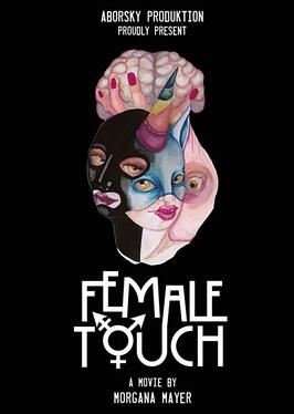 Female Touch из фильмографии Франческо Мальком в главной роли.