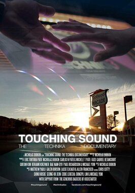 Фильм Touching Sound The Technika Documentary.