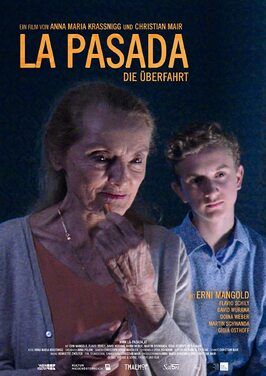 La Pasada: Die Überfahrt - лучший фильм в фильмографии Anna Maria Krassnigg