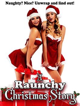 Фильм A Raunchy Christmas Story.