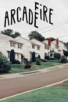 Фильм Arcade Fire: The Suburbs.