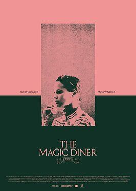 The Magic Diner Pt.II - лучший фильм в фильмографии Карла Люффе Хайнцельманн