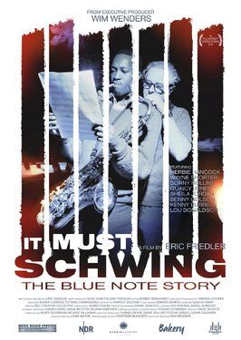 It Must Schwing: The Blue Note Story - лучший фильм в фильмографии Charles P. Tolliver II