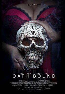 Oath Bound - лучший фильм в фильмографии Ивонн Хэйс