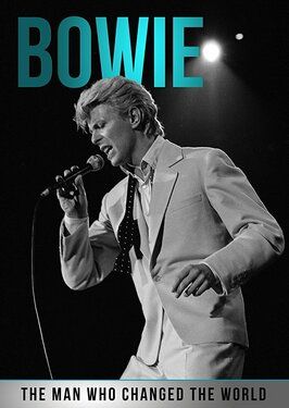 Bowie: The Man Who Changed the World из фильмографии Линдсей Кемп в главной роли.