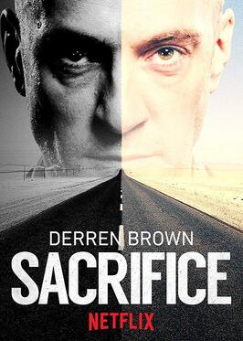 Derren Brown: Sacrifice - лучший фильм в фильмографии Джон Дж. Пистон