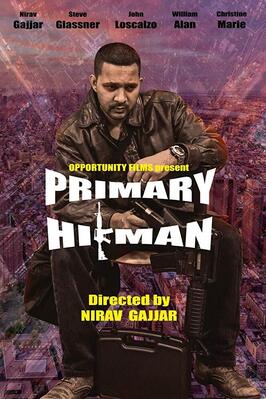 Primary Hitman - лучший фильм в фильмографии Ричард Ди Сабатино