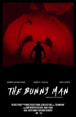 Фильм The Bunny Man.