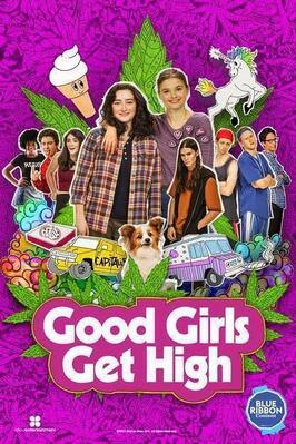 Good Girls Get High - лучший фильм в фильмографии Эбби Куинн