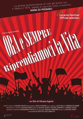 Ora e sempre riprendiamoci la vita из фильмографии Паоло Пьетранджели в главной роли.