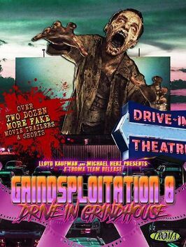 Drive-In Grindhouse из фильмографии Джэми Маргатройд в главной роли.