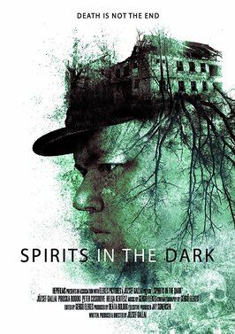 Фильм Spirits in the Dark.