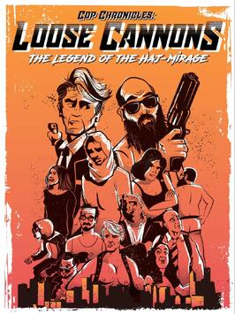 Cop Chronicles: Loose Cannons: The Legend of the Haj-Mirage - лучший фильм в фильмографии Эрика Керри