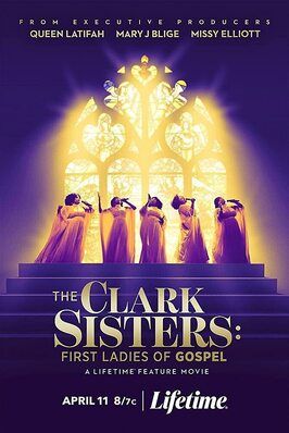 The Clark Sisters: First Ladies of Gospel - лучший фильм в фильмографии Кристин Суонсон