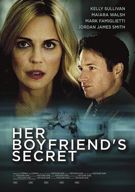 Фильм Her Boyfriend's Secret.