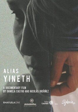 Alias Yineth - лучший фильм в фильмографии Nicolas Ordoñez