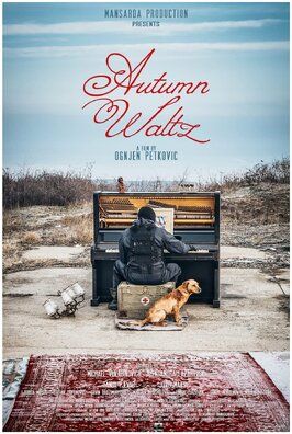 Autumn Waltz - лучший фильм в фильмографии Ervin Hadzimurtezic