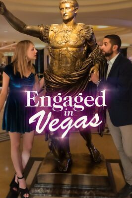 Фильм Engaged in Vegas.