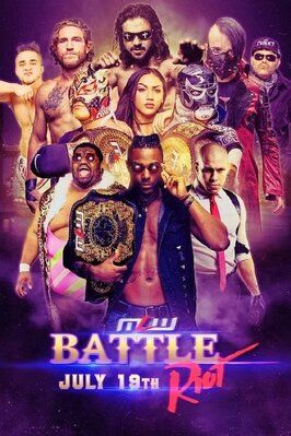 MLW Battle Riot II из фильмографии Тед Аннис в главной роли.