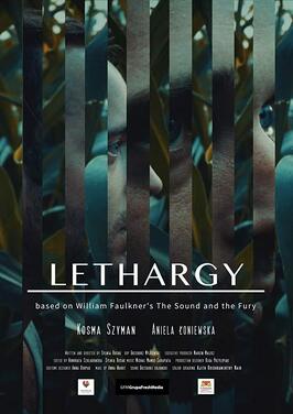 Фильм Lethargy.