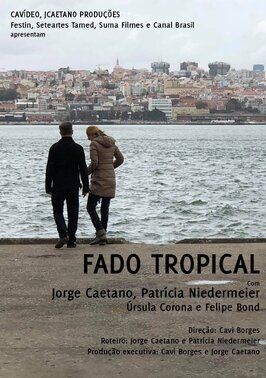 Фильм Fado Tropical.