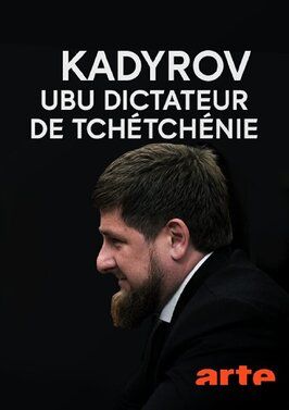 Kadyrov, Ubu dictateur de Tchétchénie - лучший фильм в фильмографии Николя Анелька