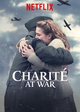 Charité at War из фильмографии Янник Шюман в главной роли.